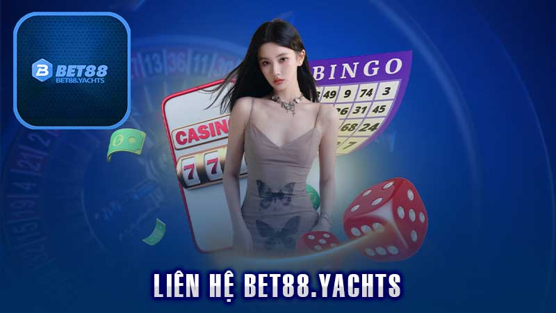 Liên Hệ Bet88 – 3 Hình Thức Kết Nối Nhanh, Phục Vụ 24/7